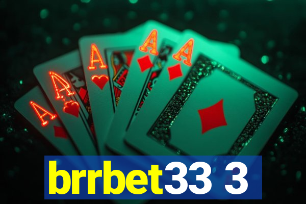 brrbet33 3